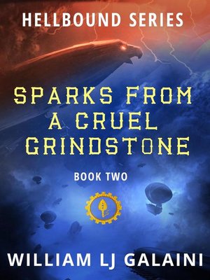 cover image of Sparks from a Cruel Grindstone